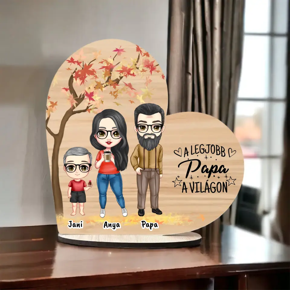 Apák napi Fa Asztali Dísz - Papa, Anya és akár 3 gyermek - Személyre szabható karakterekkel