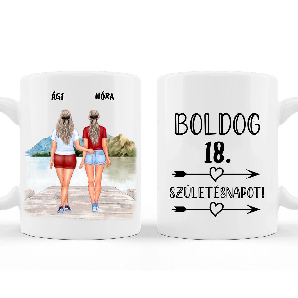 Egyedi Bögre 18. Születésnapra - Barátnőknek