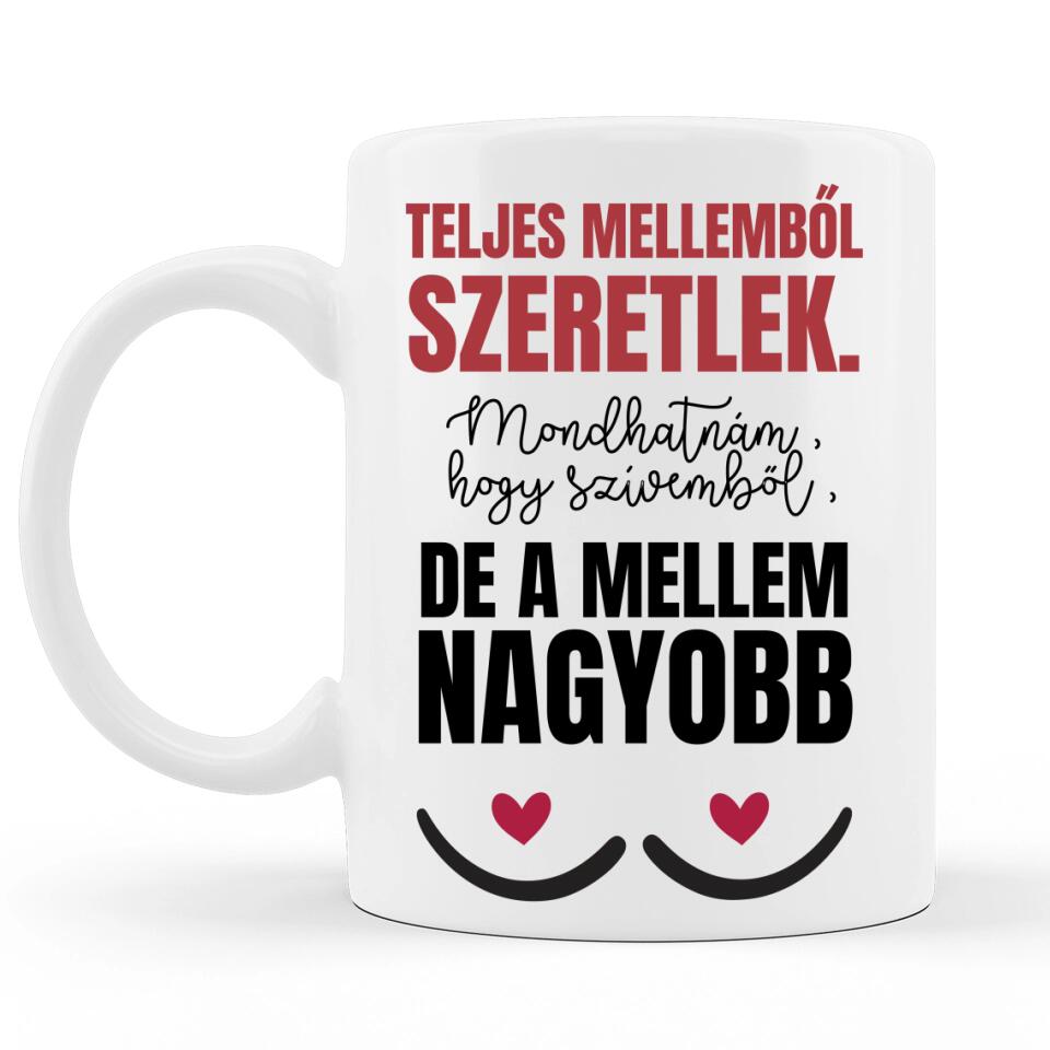 Valentin napi Szöveges Bögre - Teljes mellemből szeretlek