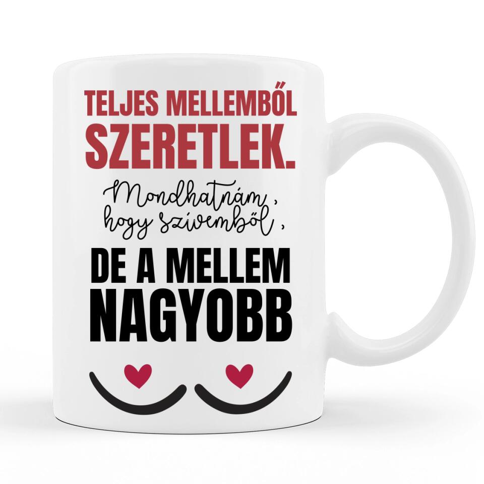 Valentin napi Szöveges Bögre - Teljes mellemből szeretlek