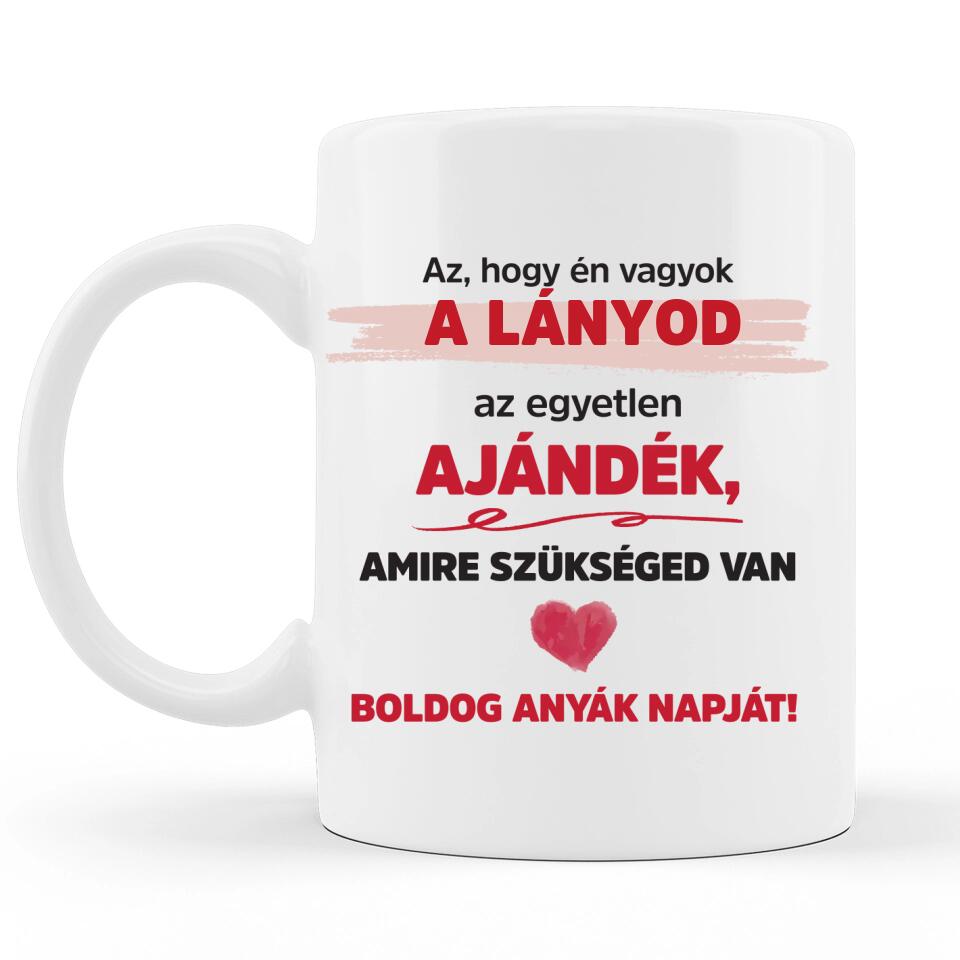 Egyedi Szöveges Anyák Napi Bögre #1