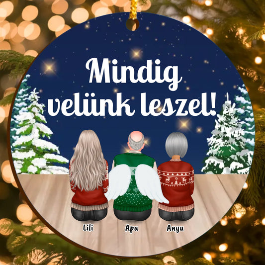 Mindig Velünk Leszel Fa Karácsonyfadísz