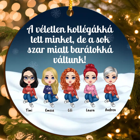 A véletlen kollégákká tett minket... Fa Karácsonyfadísz