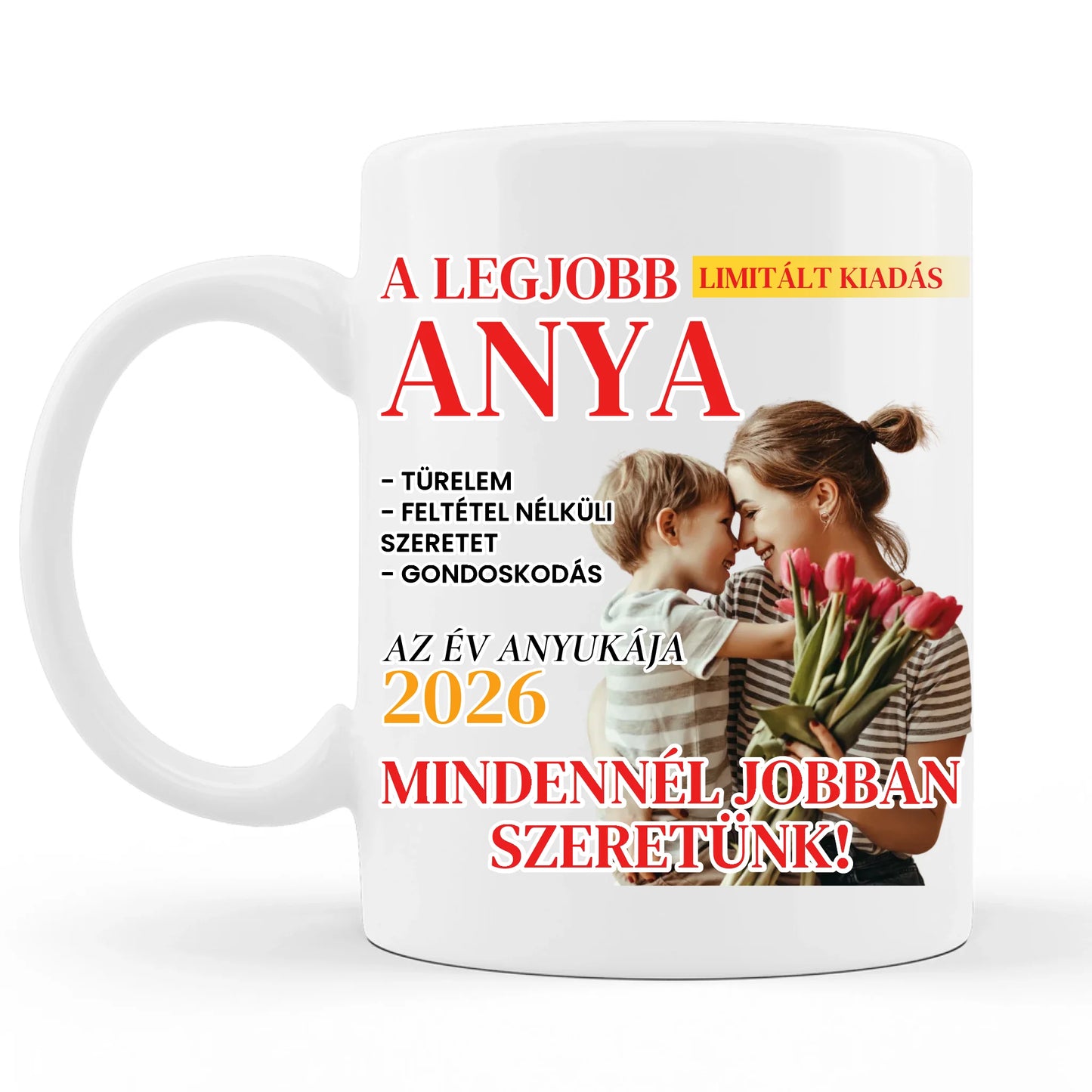 „Az Év Anyukája” egyedi bögre – Saját fotóval és szöveggel személyre szabva